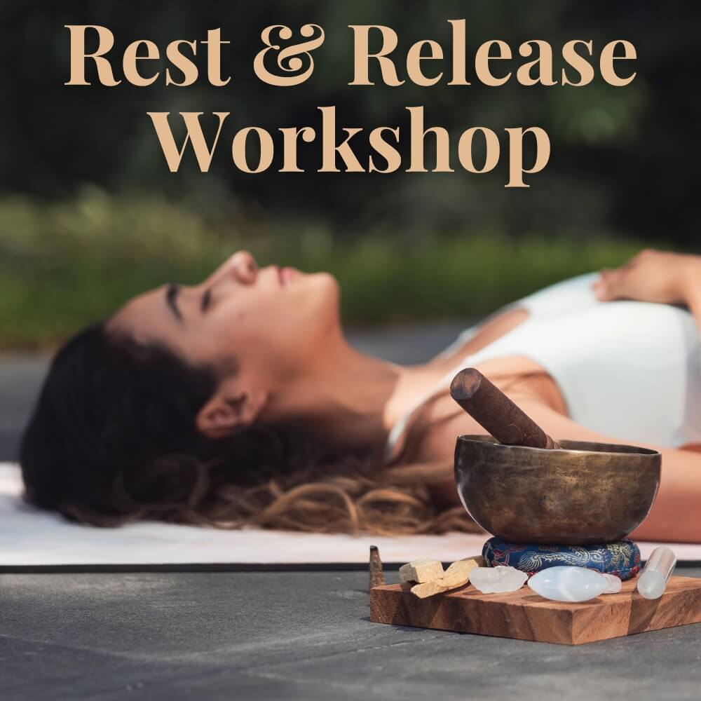 Rest and Release Workshop Maya and Moon Rest and Release Workshop January 2026
